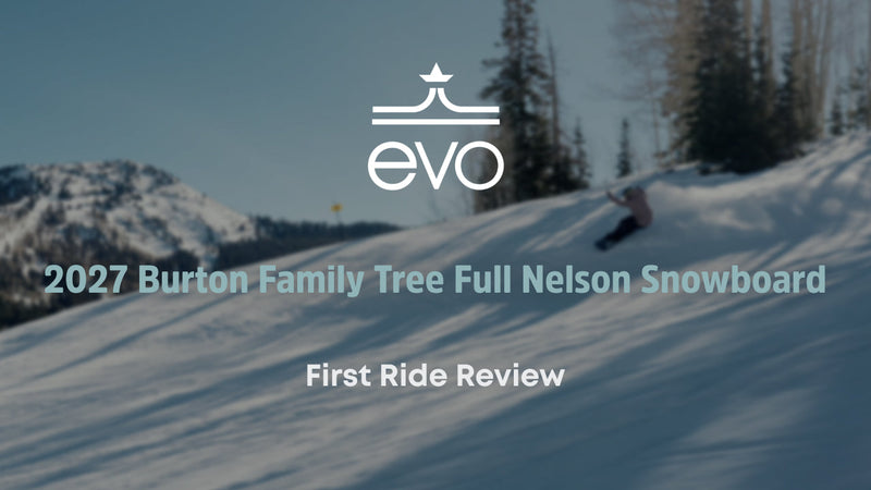 2027 Burton Family Tree Full Nelson Snowboard - First Ride Review