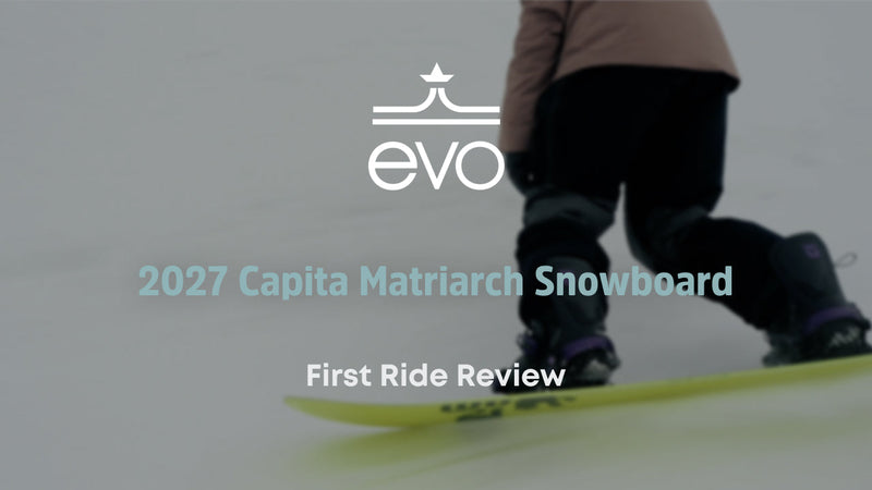 2027 CAPiTA Matriarch Snowboard - First Ride Review