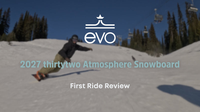 2027 thirtytwo Atmosphere Snowboard - First Ride Review